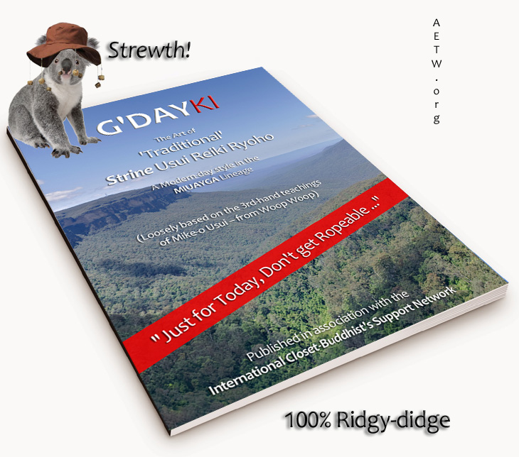 G'Dayki: The Art of 'Traditional' Strine Usui Reiki Ryoho